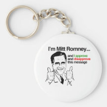 Je suis Mitt Romney et j'approuve les thiis messag Porte-clés