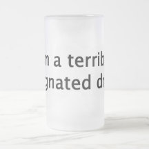 je suis un conducteur indiqué terrible mugs
