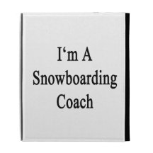 Je suis un entraîneur de snowboarding coque folio iPad