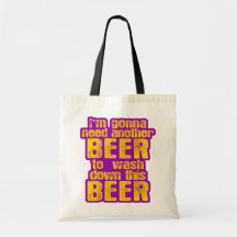 Je vais avoir besoin d'une autre bière sacs en toile