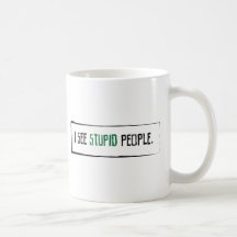 Je vois les personnes stupides mugs à café