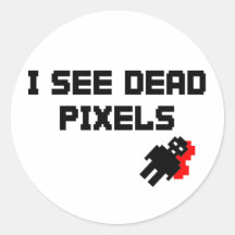 Je vois les pixels morts autocollant