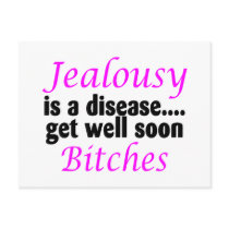 Jealousy Is A Disease Get Well Soon Bitches Post Cards