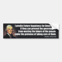 Jefferson: I predict future happiness... Bumper Stickers