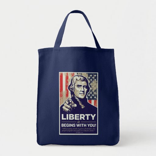 Jefferson Liberty Begins With You Bags