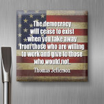 Jefferson Quote: The democracy will cease... magnets