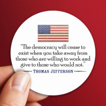 Jefferson Quote: The democracy will cease... Round Sticker