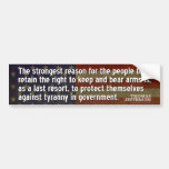 Jefferson Quote: The strongest reason for the... Bumper Sticker