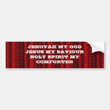 JEHOVA,JESUS,HOLY SPIRIT BUMPER STICKERS