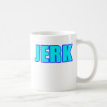 JERK MUGS