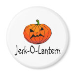 Jerk O Lantern magnets