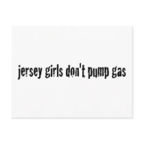 Jersey Girls Don'T Pump Gas Postcards