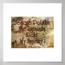 JESCZE POLSKA NIE ZGINIELA POKI MY ZYJEMY POLISH PRINT