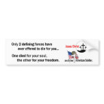 Jesus Christ and the American Soldier bumper stickers