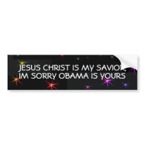 JESUS CHRIST IS MY SAVIOR,IM SORRY OBAMA IS YOURS