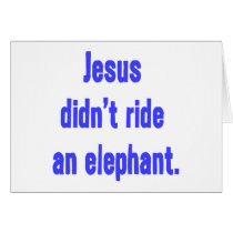 Jesus Didn't Ride Elephant Cards