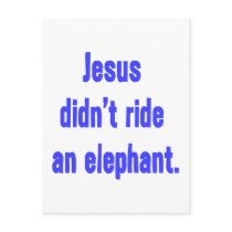 Jesus Didn't Ride Elephant Postcards