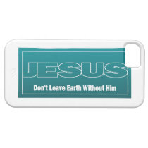 JESUS Don't Leave Earth Without Him casemate cases