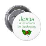 Jésus est la raison de la saison badges avec agrafe