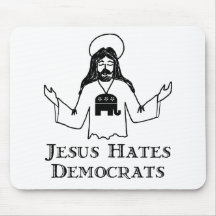 Jesus Hates Democrats Mouse Pads
