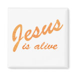 Jesus is alive effet orange refrigerator magnets