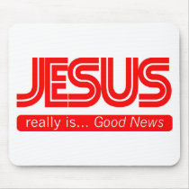 Jesus is Good News Mouse Pads