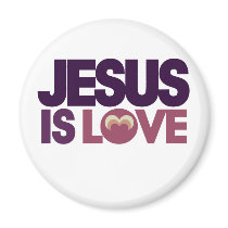 Jesus is Love Fridge Magnet
