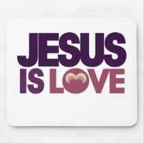 Jesus is Love Mouse Pad
