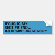 Jesus Is My Best Friend... Bumper Sticker