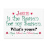 Jesus is the Reason for my Season Post Card