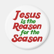 Jesus is the Reason for the Christmas Season Fridge Magnet