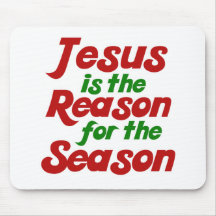 Jesus is the Reason for the Christmas Season Mousepad