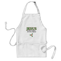 Jesus Is The Reason For The Season Apron