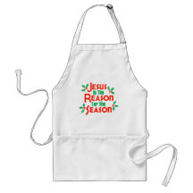 Jesus Is The Reason For The Season Aprons