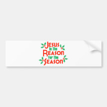 Jesus Is The Reason For The Season Bumper Sticker