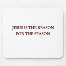 Jesus is the reason for the season mouse pad