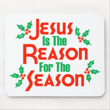 Jesus Is The Reason For The Season Mouse Pads