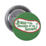 Jesus is the Reason for the Season Pinback Buttons