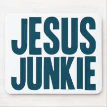 Jesus Junkie Mouse Pads