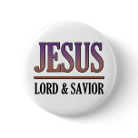Jesus - Lord & Savior Pins