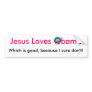 Jesus loves Obama but I don't! Bumper Sticker