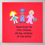 Jesus loves the little children. posters