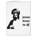 Jesus Loves To DJ - DJing Disc Jockey Music cards