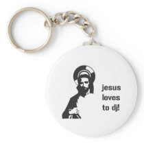 Jesus Loves To DJ - DJing Disc Jockey Music Key Chain