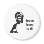 Jesus Loves To DJ - DJing Disc Jockey Music magnets