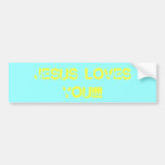 JESUS LOVES YOU!!!! BUMPER STICKER