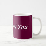 Jesus Loves You Coffee Mugs