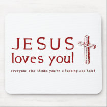 Jesus Loves You - Everyone One Else Thinks ...