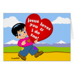Jesus Loves You & I Do Too! Card