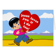 Jesus Loves You & I Do Too! Card